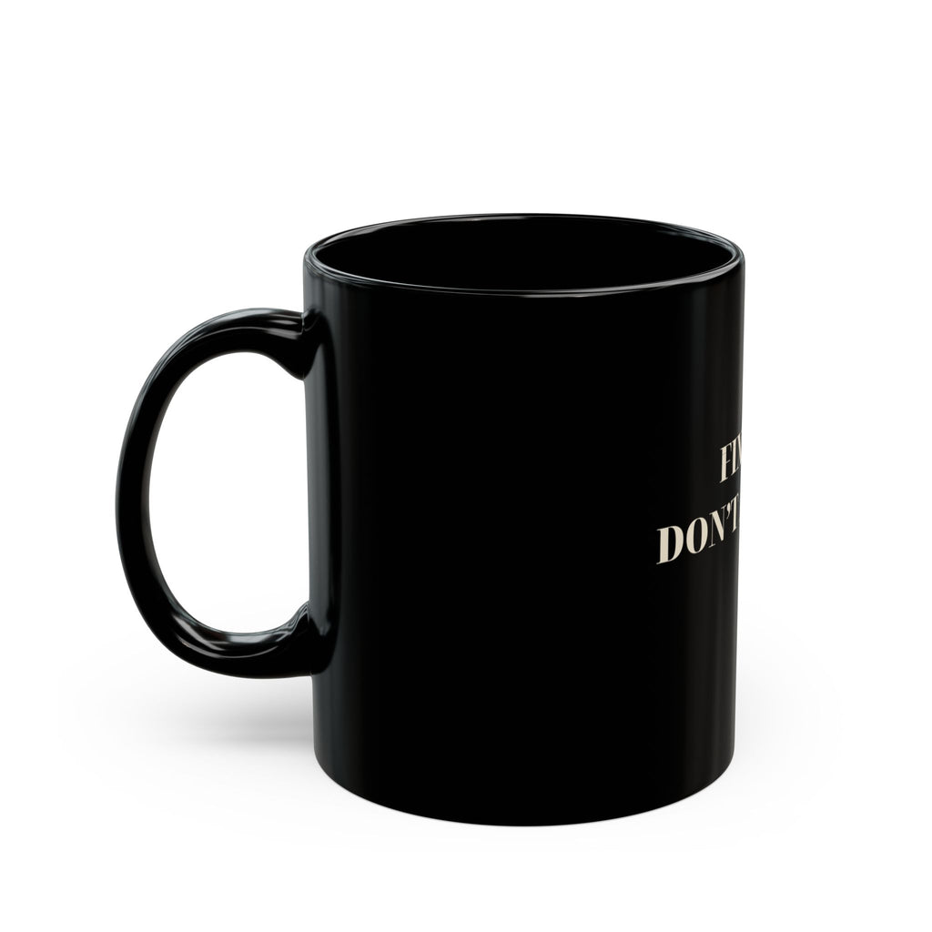 Fixed It. Don't Ask How. – Whiskey Bent Black Mug