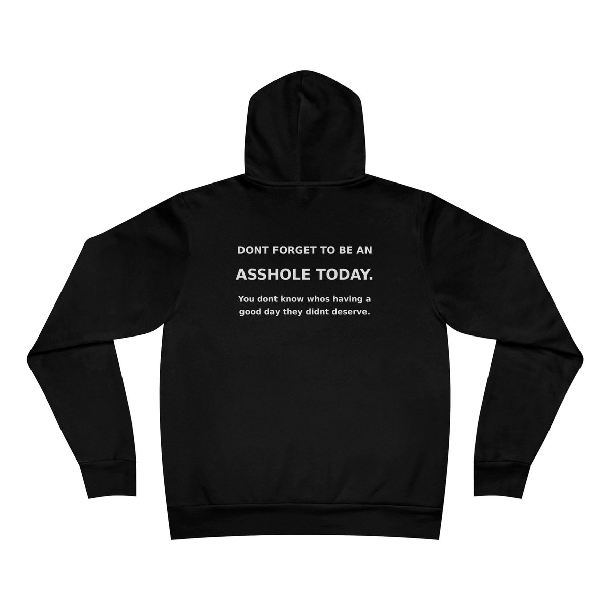 Asshole Today — Hoodie