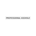Professional Asshole — Sticker